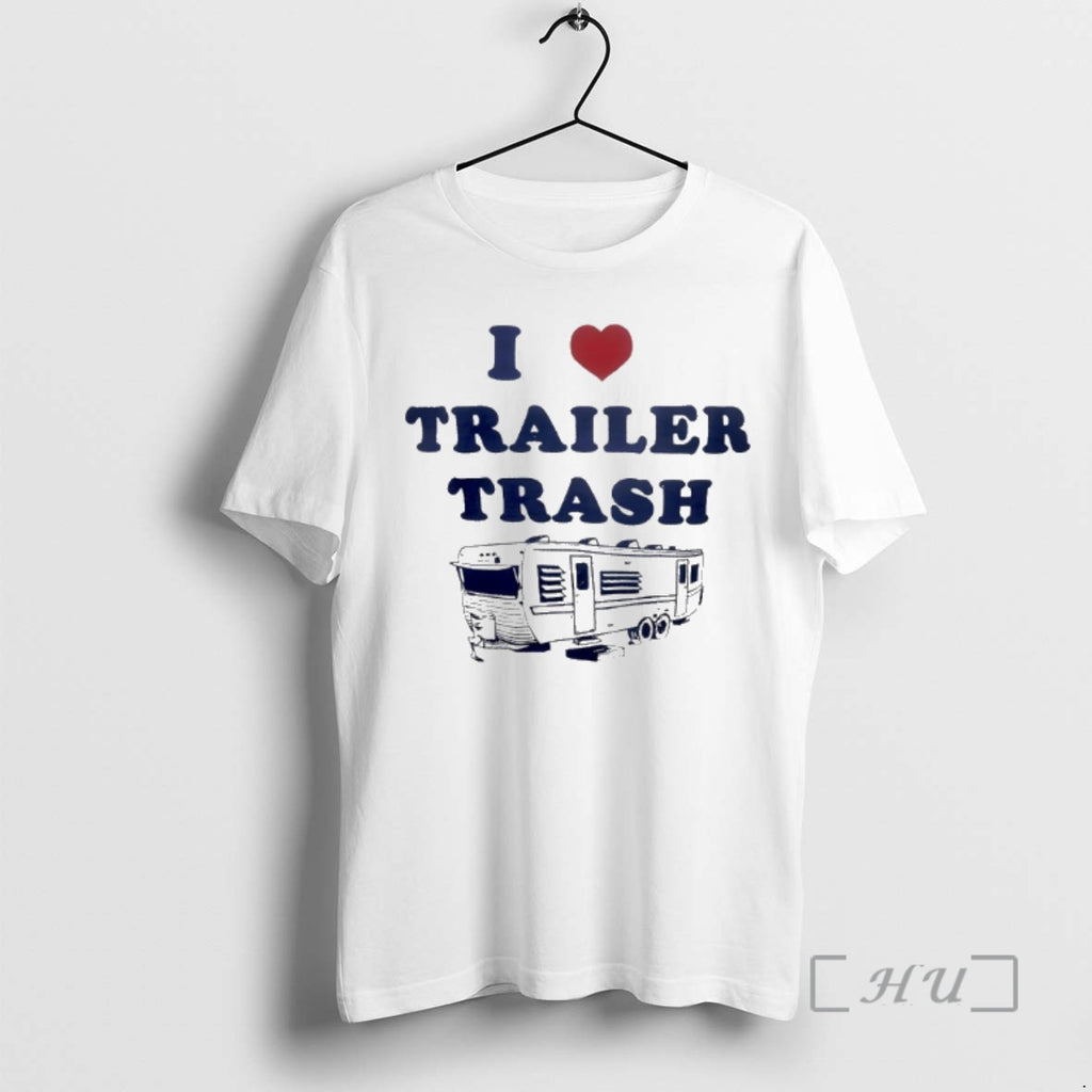 Officials I Love Trailer Trash Ice Maga