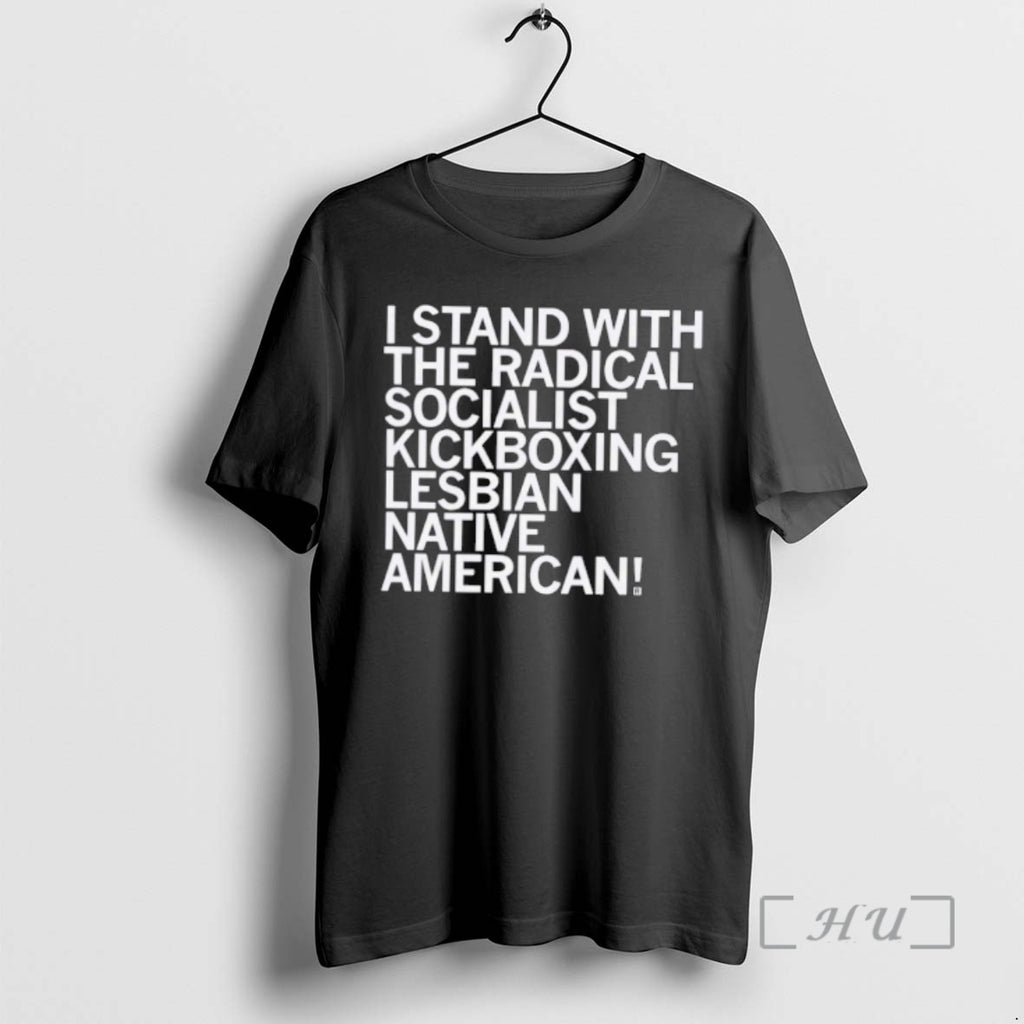 Officials I Stand With The Radical Kickboxing Lesbian Native American
