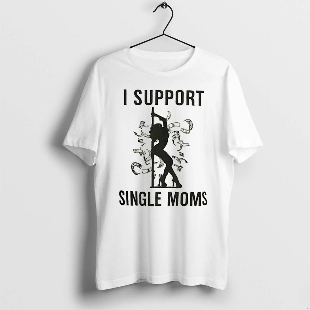 Officials I Support Single Moms Tee Premium T Shirt