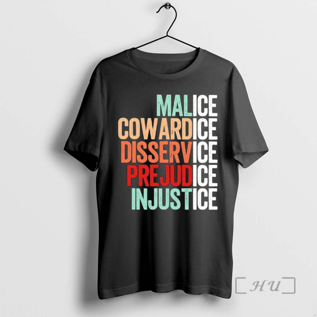 Officials Ice Malice Cowardice Disservice Prejudice Injustice