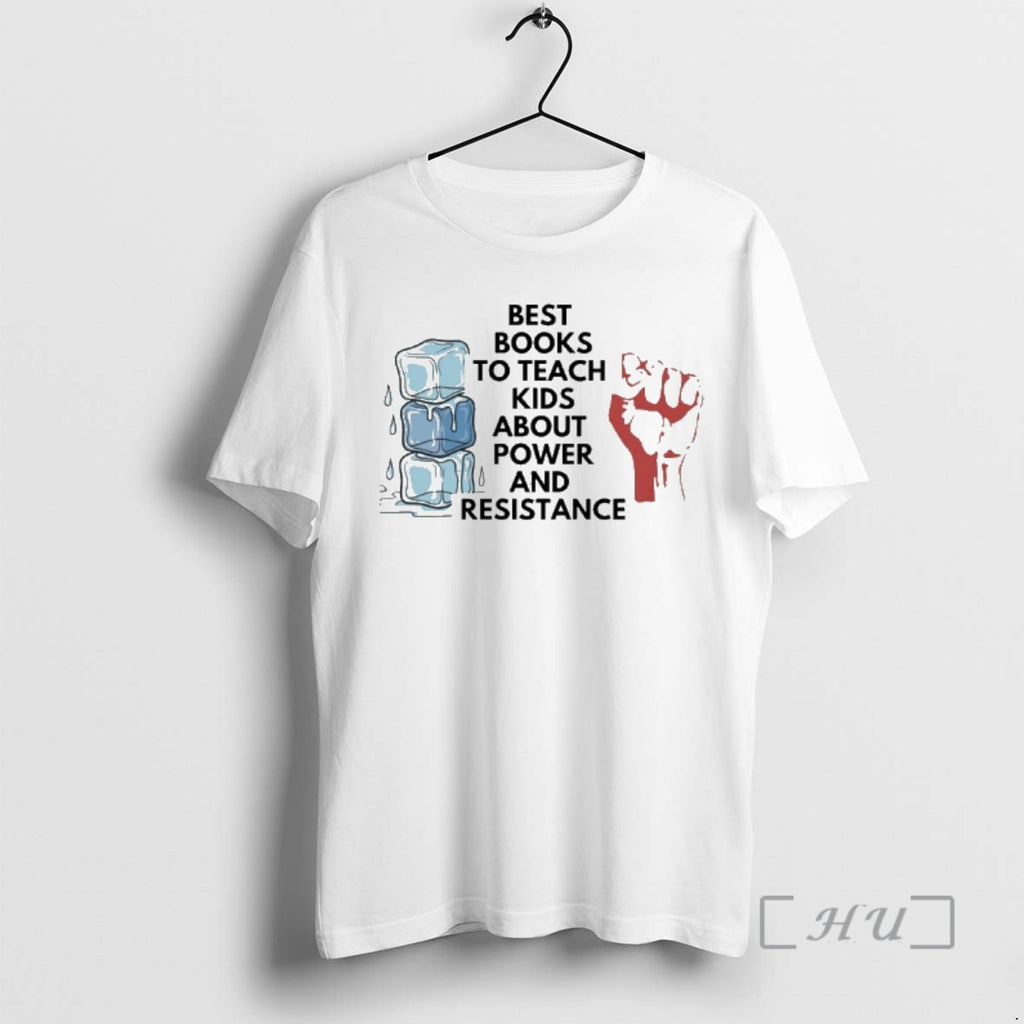 Officials Ice Best Books To Teach Kids About Power And Resistance Premium T Shirts Sweater