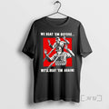 Officials Ise And Germany We Beat Em Before Well Beat Em Again Premium T Shirts