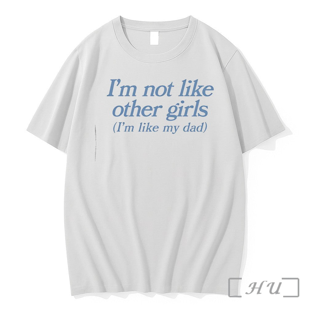 Officials Im Not Like Other Girls Im Like My Dad Unisex , , , Long Sleeve Tee