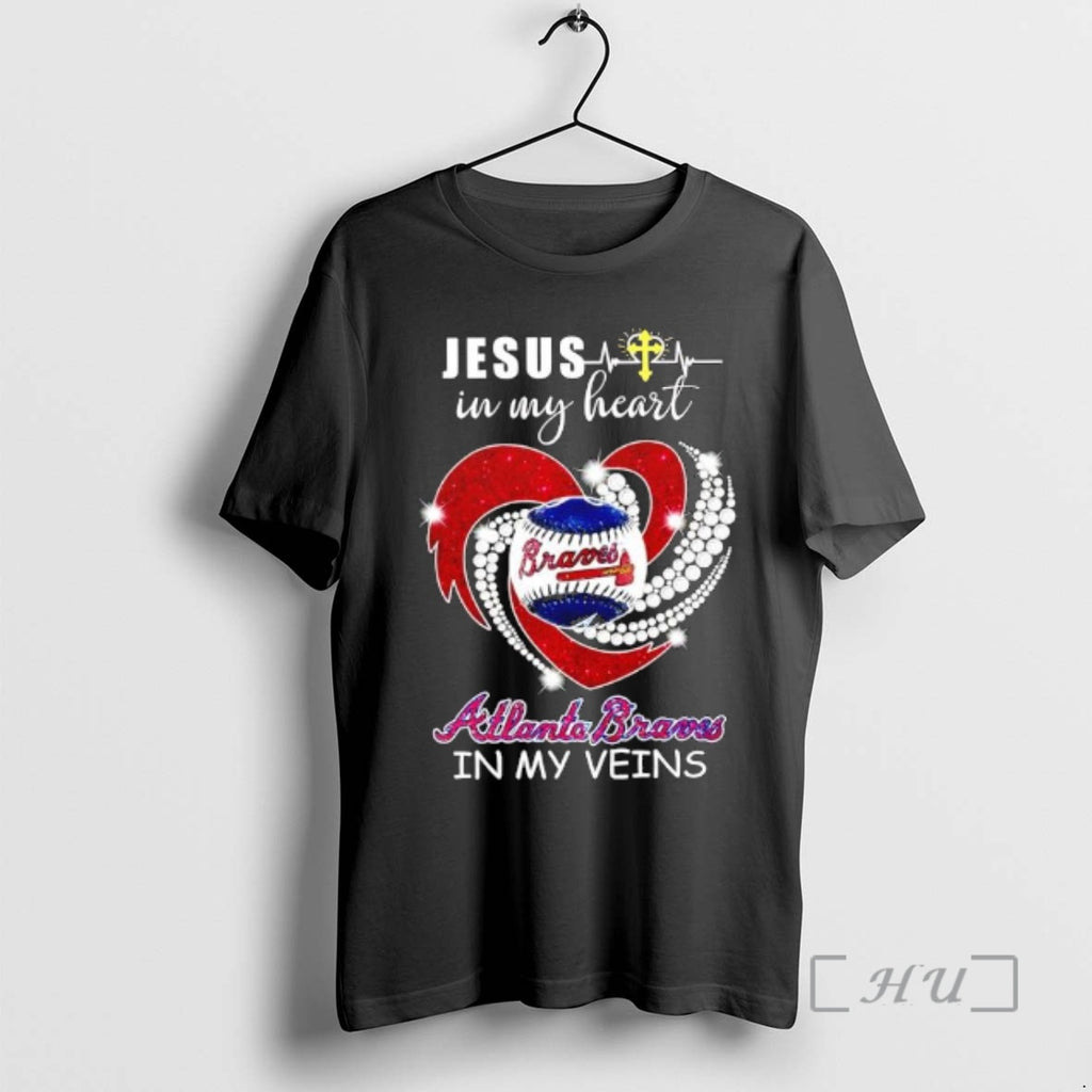 Officials Jesus In My Heart Atlanta Braves In My Veins