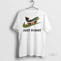 Officials Just Fi Shit Swoosh Piece Of Satirical Premium Tee Shirt Sweater