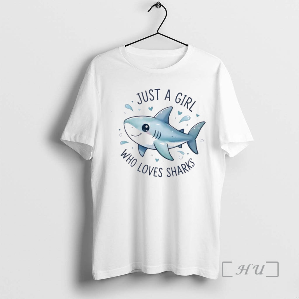 Officials Just A Girl Who Loves Sharks Cute