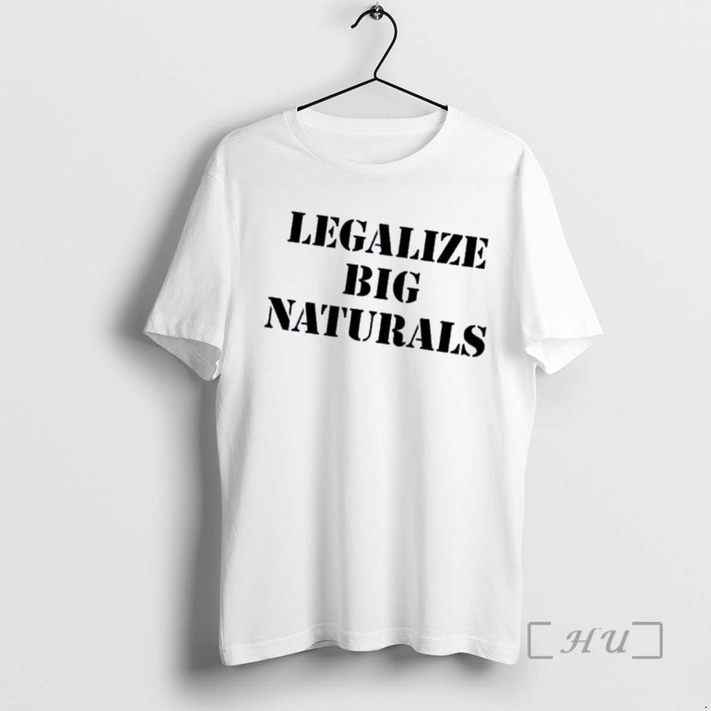 Officials Legalize Big Naturals