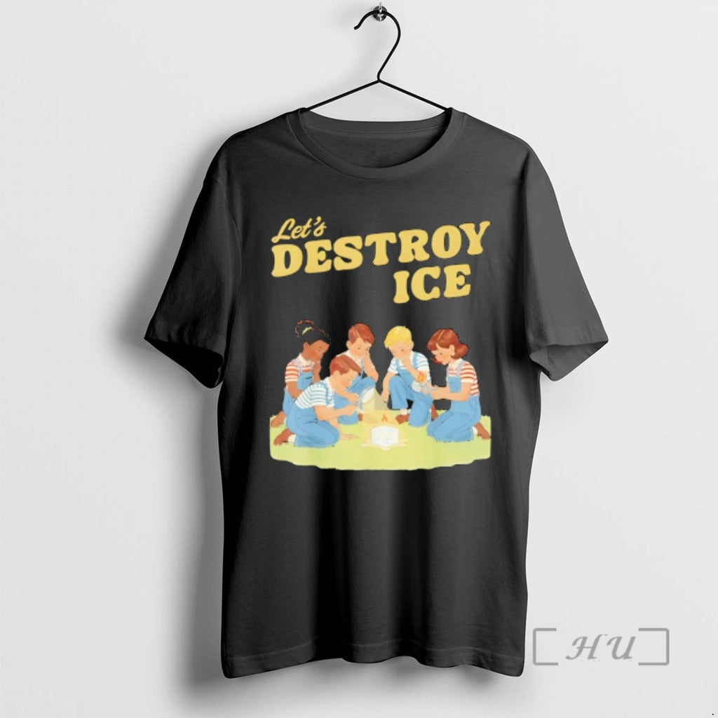 Officials Lets Destroy Some Ice Funny Protest Chinga La Migra Vintage Premium T Shirts Sweater