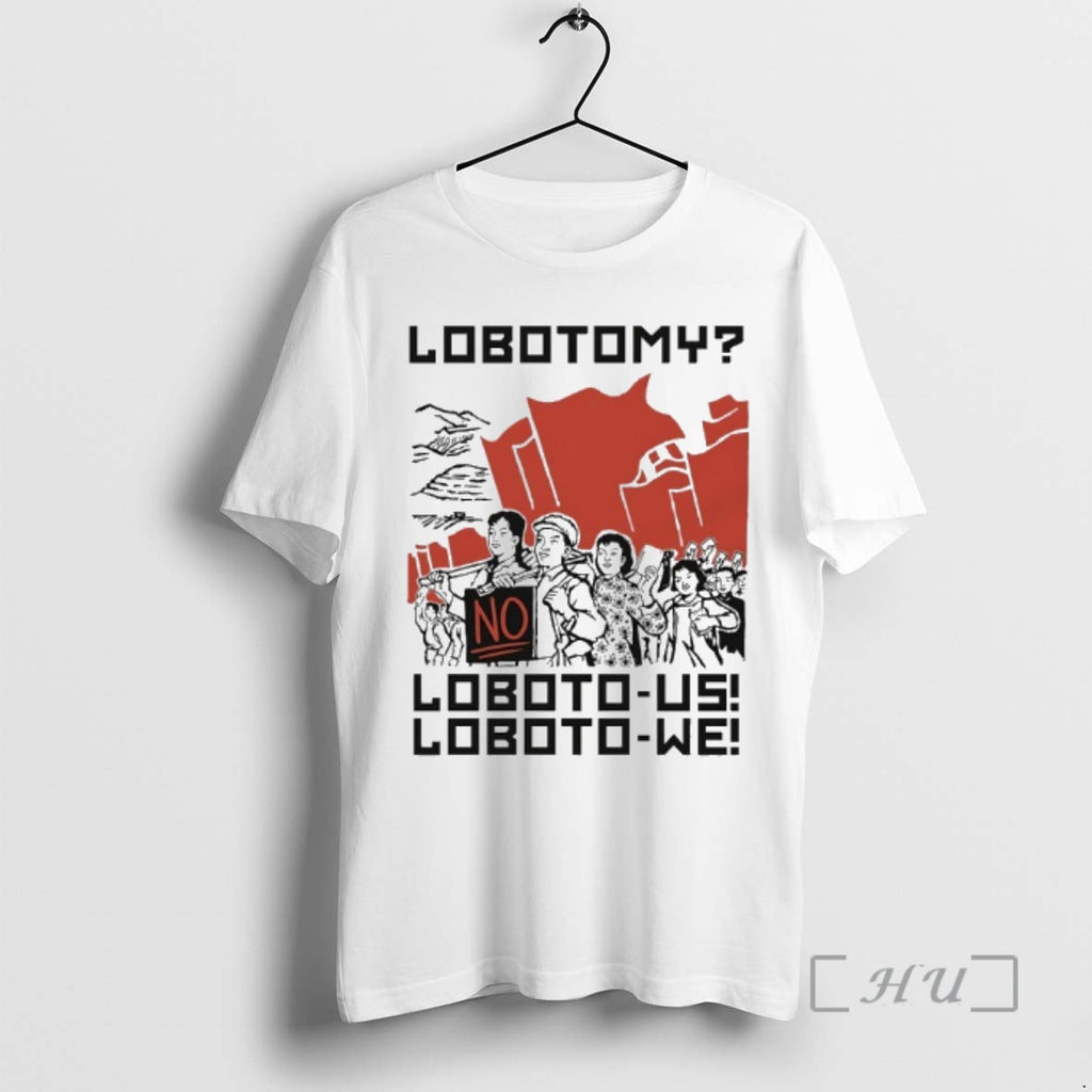 Officials Lobotomy No Loboto Us Loboto We