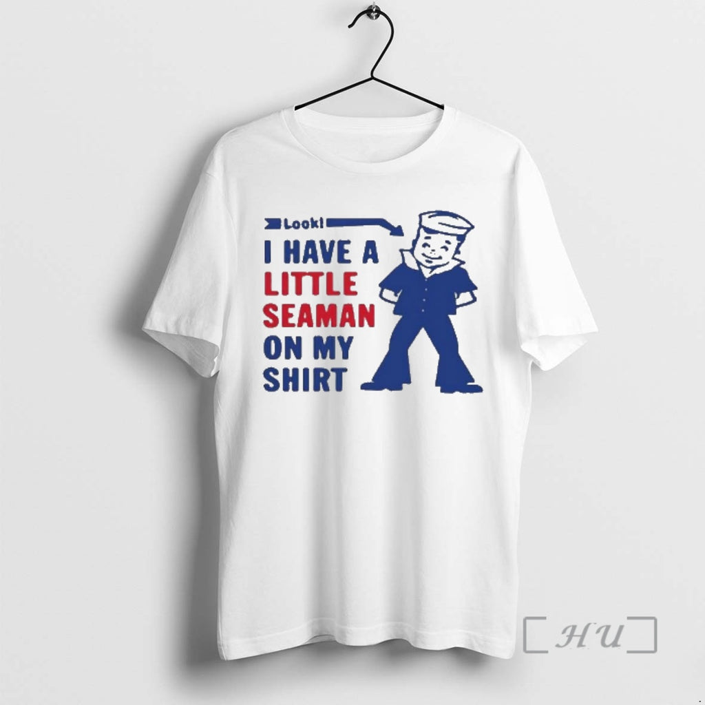 Officials Look I Have A Little Seaman On My Sailor Character Premium T Shirts Sweater