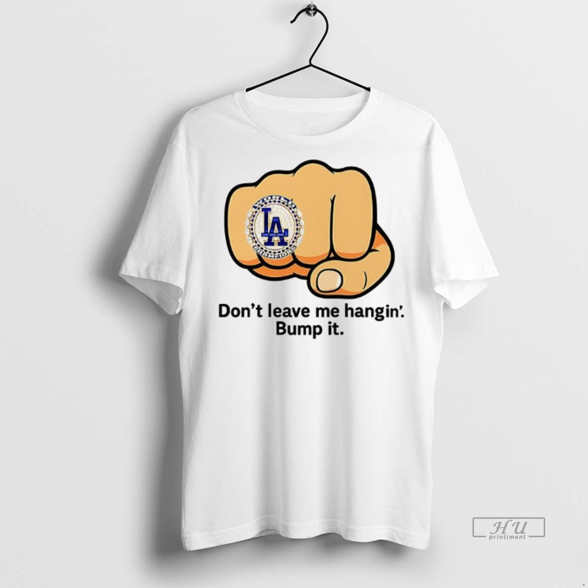 Officials Los Angeles Dodgers Ring Dont Leave Me Hangin Bump It Premium Tee Shirt Sweater