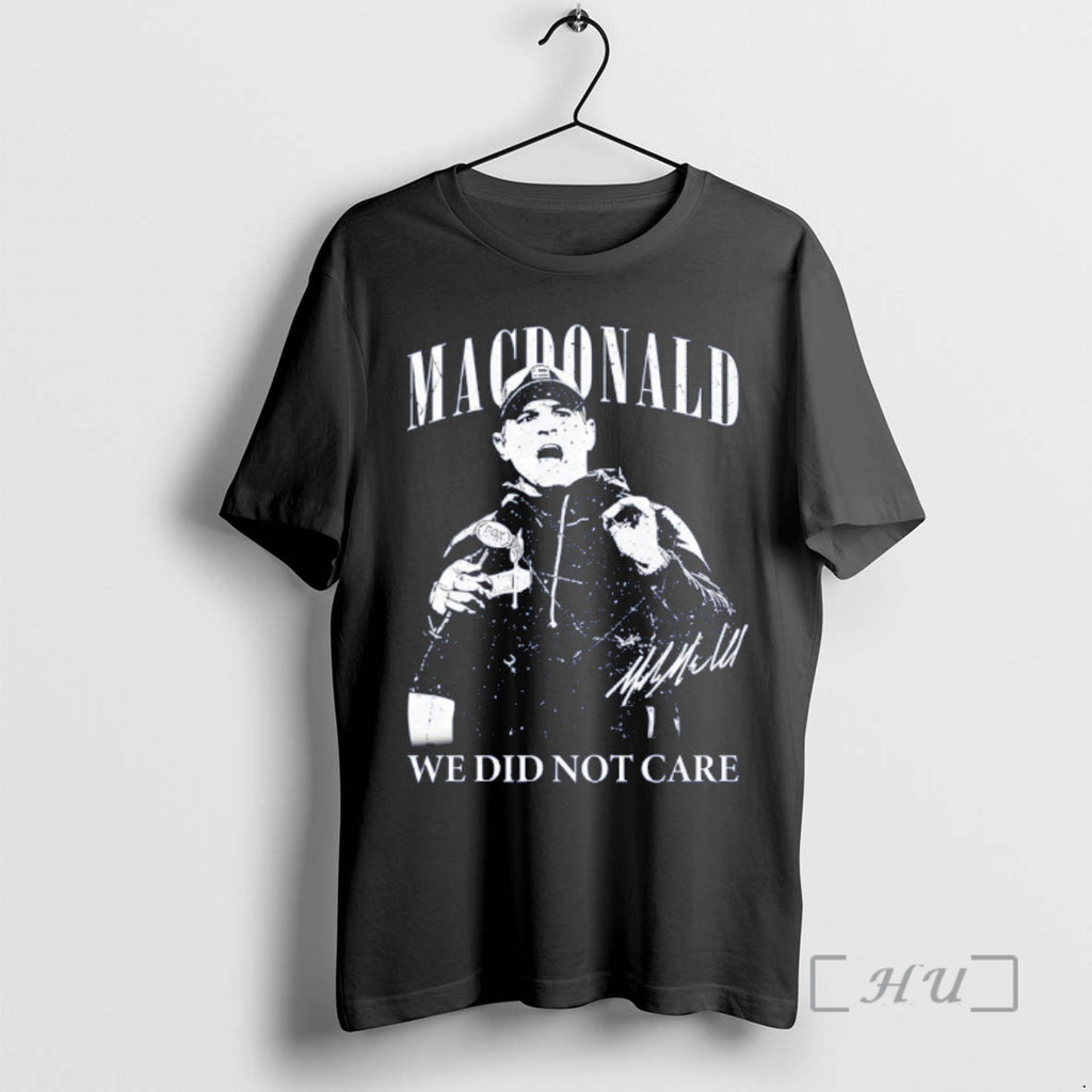Officials Mike Macdonald We Did Not Care Vintage 90s Seattle Football Coach Premium T Shirts