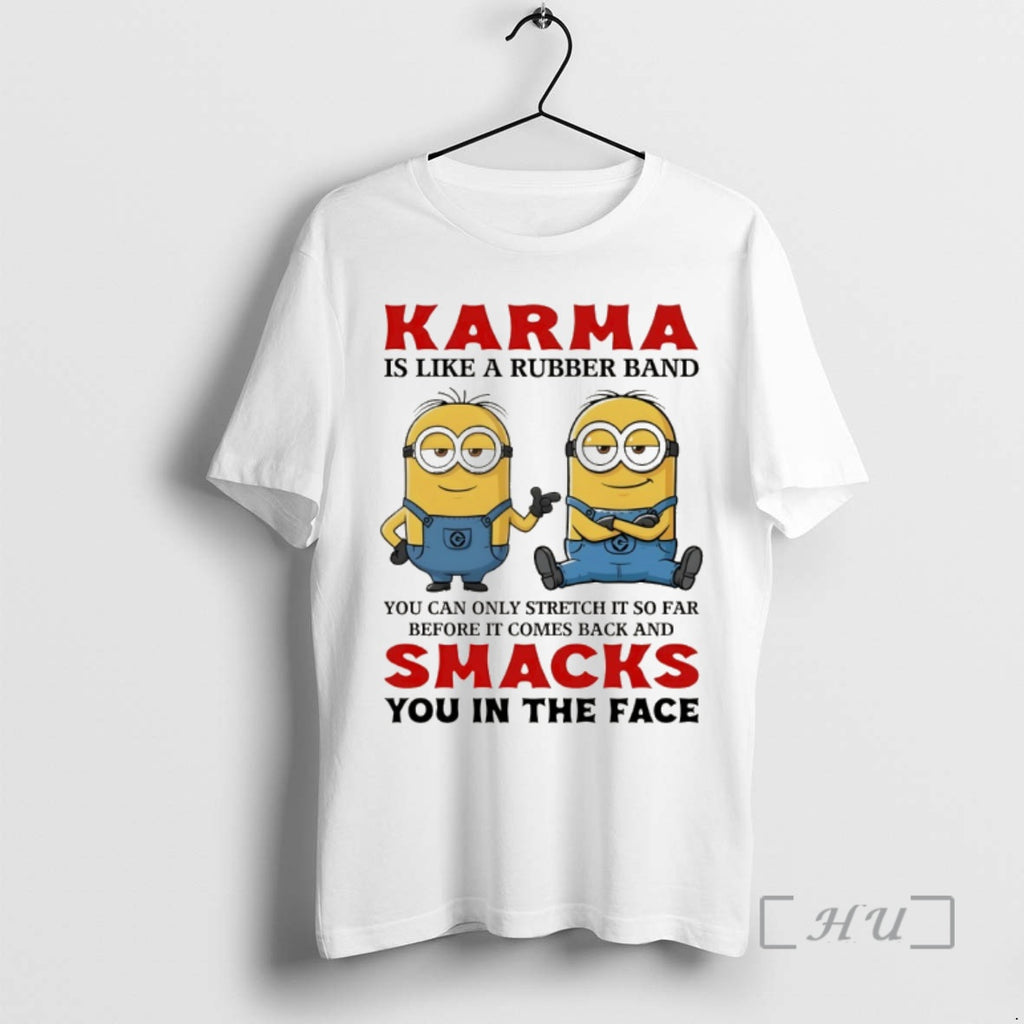 Officials Minion Karma Is Like A Rubber Band You Can Only Stretch It So Far