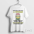 Officials Minions Never Pick A Fight With A Woman Older Than 60 Premium T Shirts