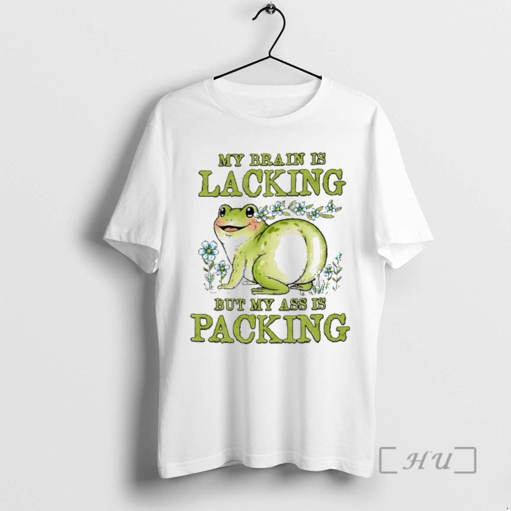 Officials My Brain Is Lacking But My Ass Is Packing Frog Premium T Shirts Sweater