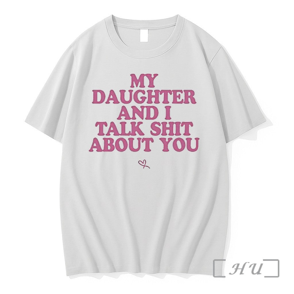 Officials My Daughter And I Talk About You Premium T Shirts Sweater Jpg Unisex , , , Long Sleeve Tee