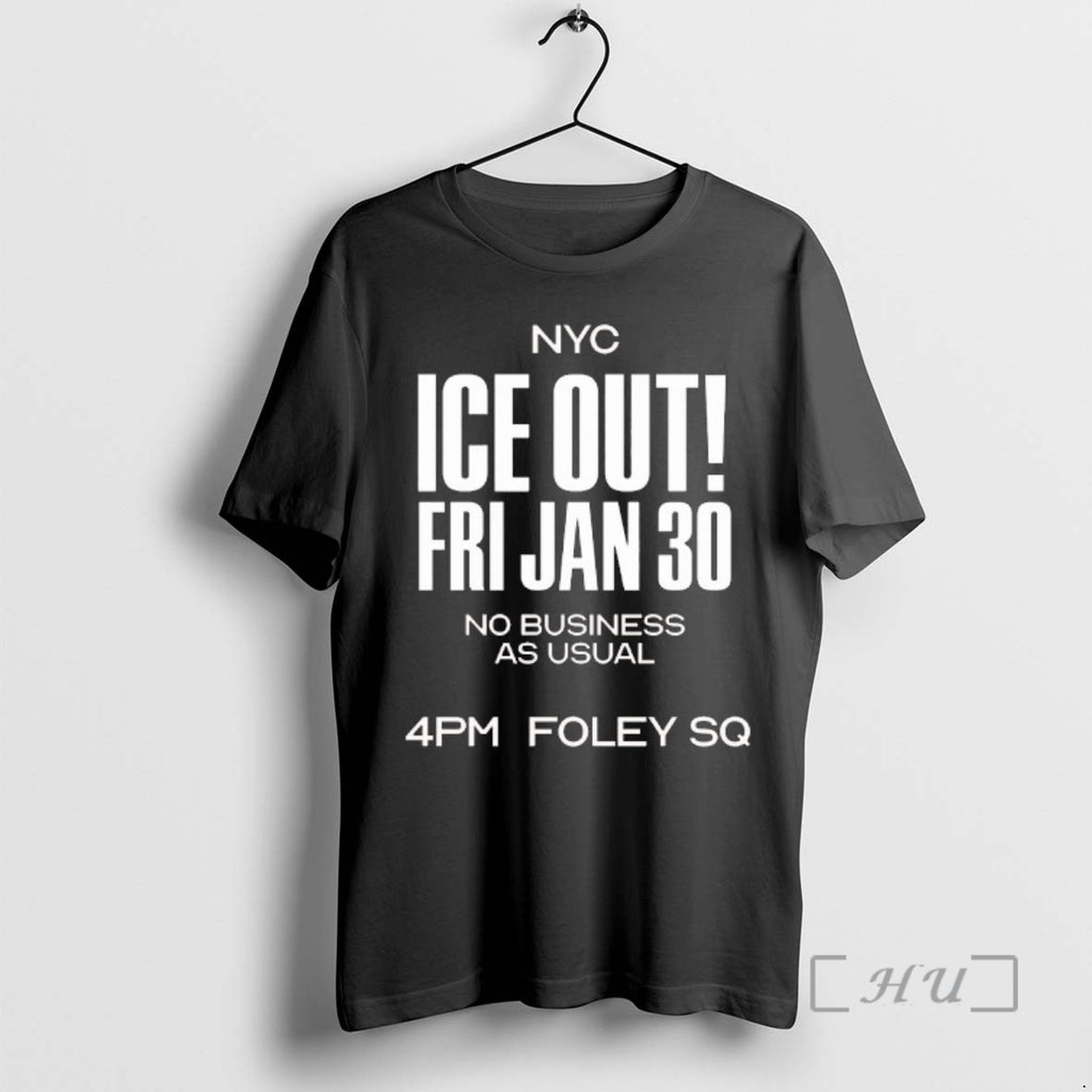 Officials Nyc Ice Out Friday January 30 2026 No Business As Usual Premium T Shirts