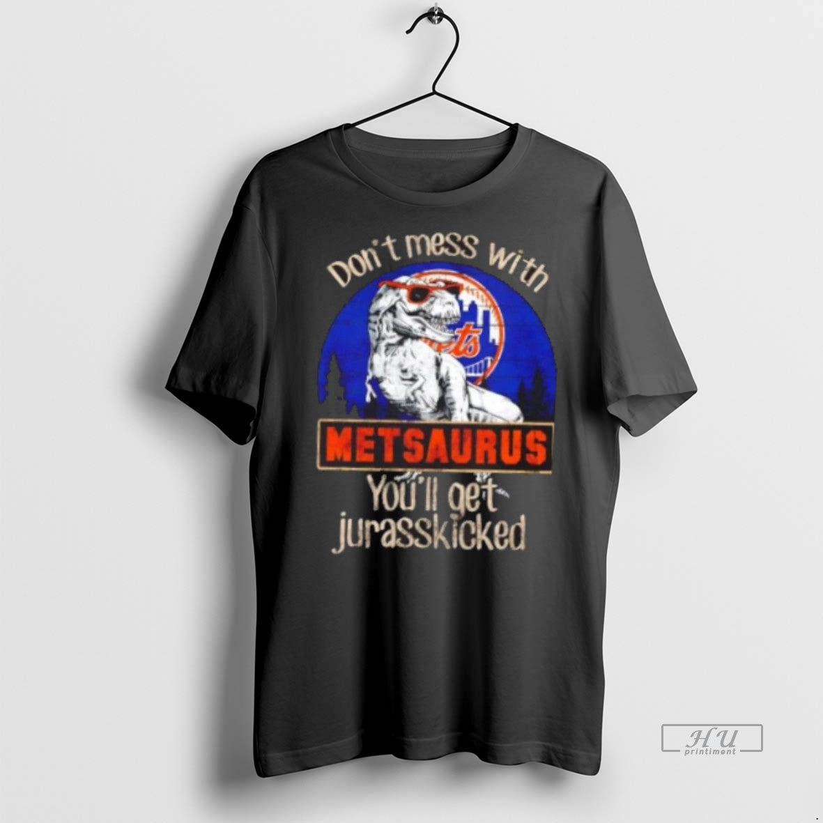 Officials New York Mets Dont Mess With Metsaurus Youll Get Jurasskicked Premium Tee Shirt Sweater