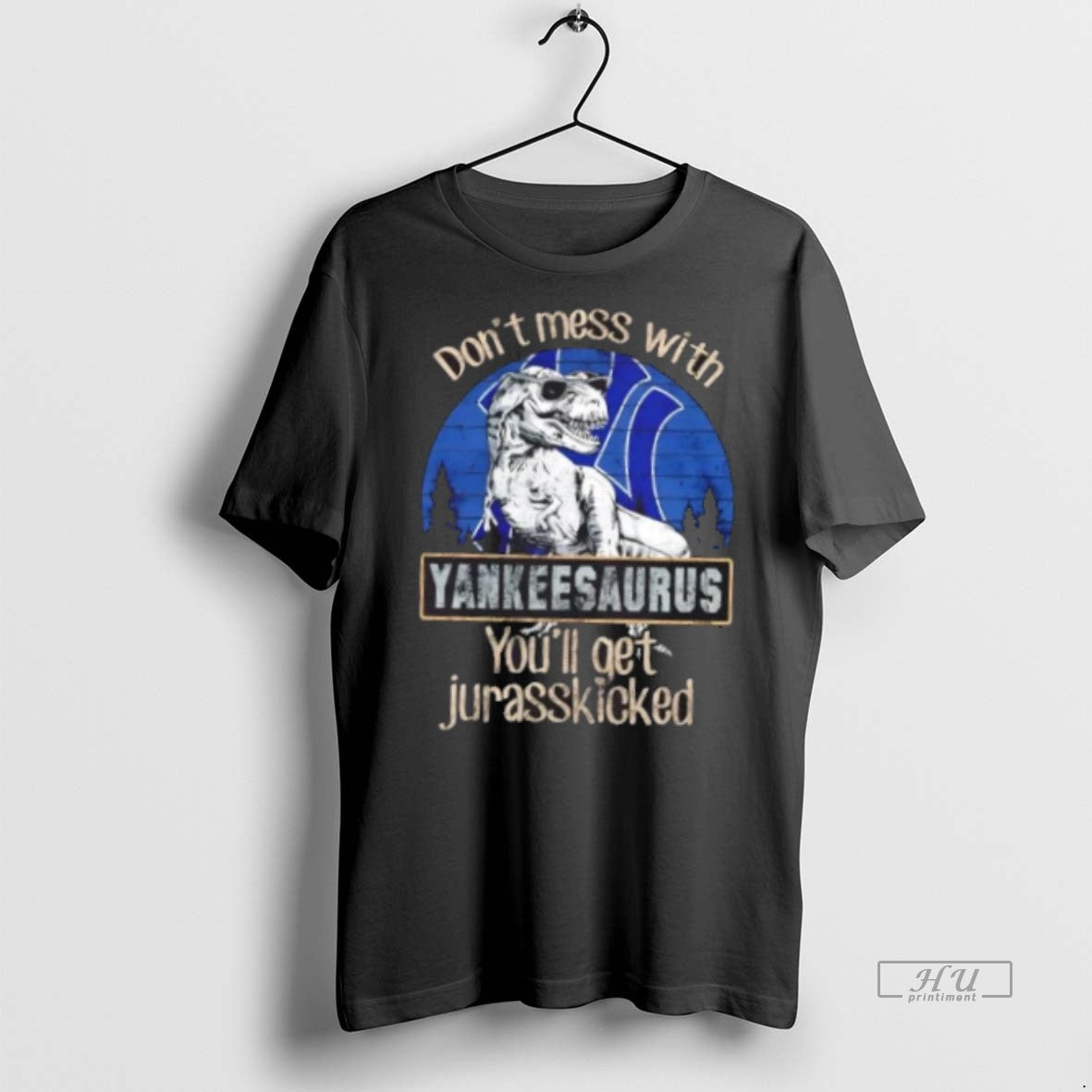 Officials New York Yankees Dont Mess With Yankeesaurus Youll Get Jurasskicked Premium Tee Shirt Sweater
