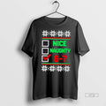 Officials Nice Naughty 6 7 67 Meme Ugly Christmas Premium Tee Shirt Sweater