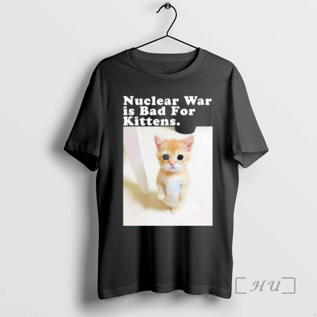 Officials Nuclear War Is Bad For Kittens Cat