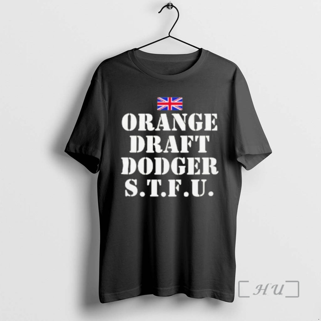 Officials Orange Draft Dodger Stfu