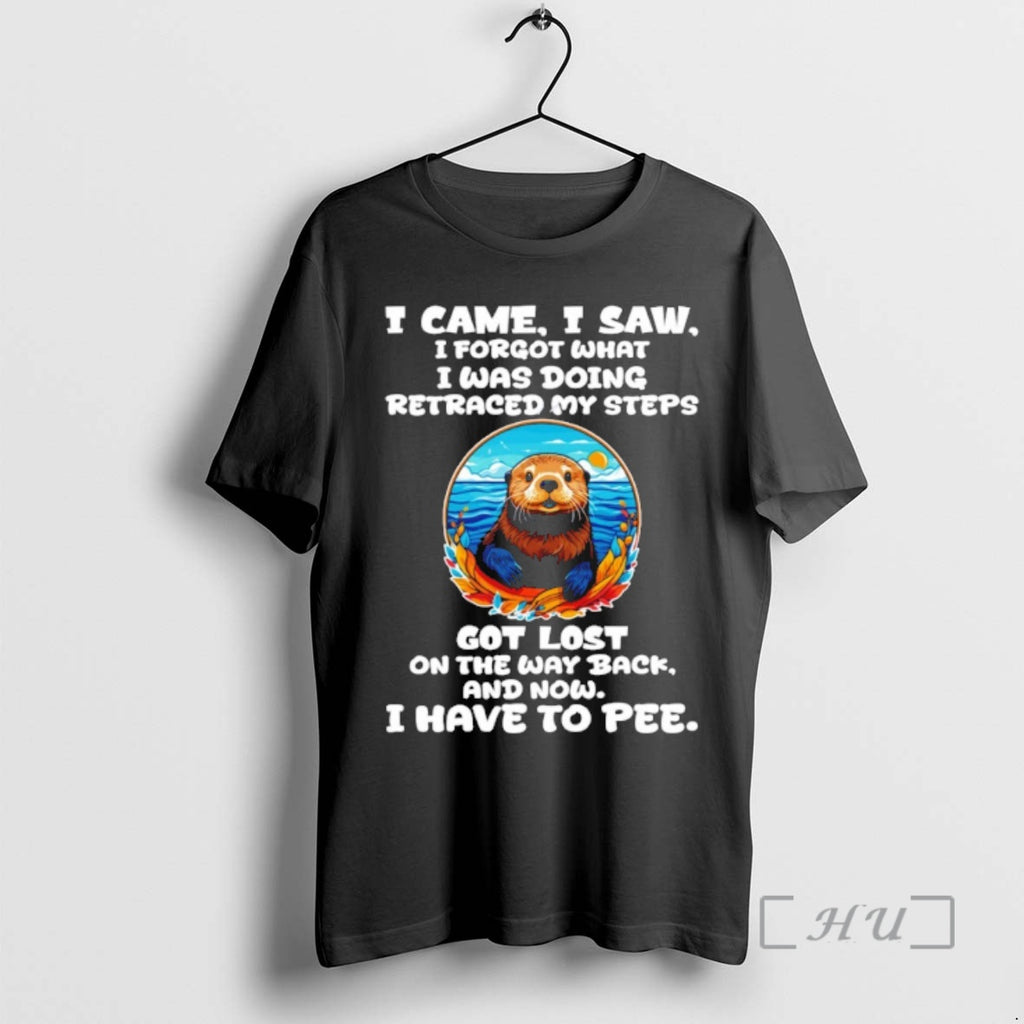 Officials Otter I Came I Saw I Forgot What I Was Doing Retraced My Steps