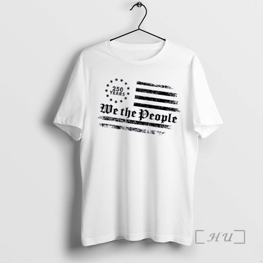 Officials Patriotic We The People 250 Years Usa 250th Anniversary