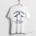 Officials Penguin Im Really Cold But Im Being Really Brave About It Premium T Shirts