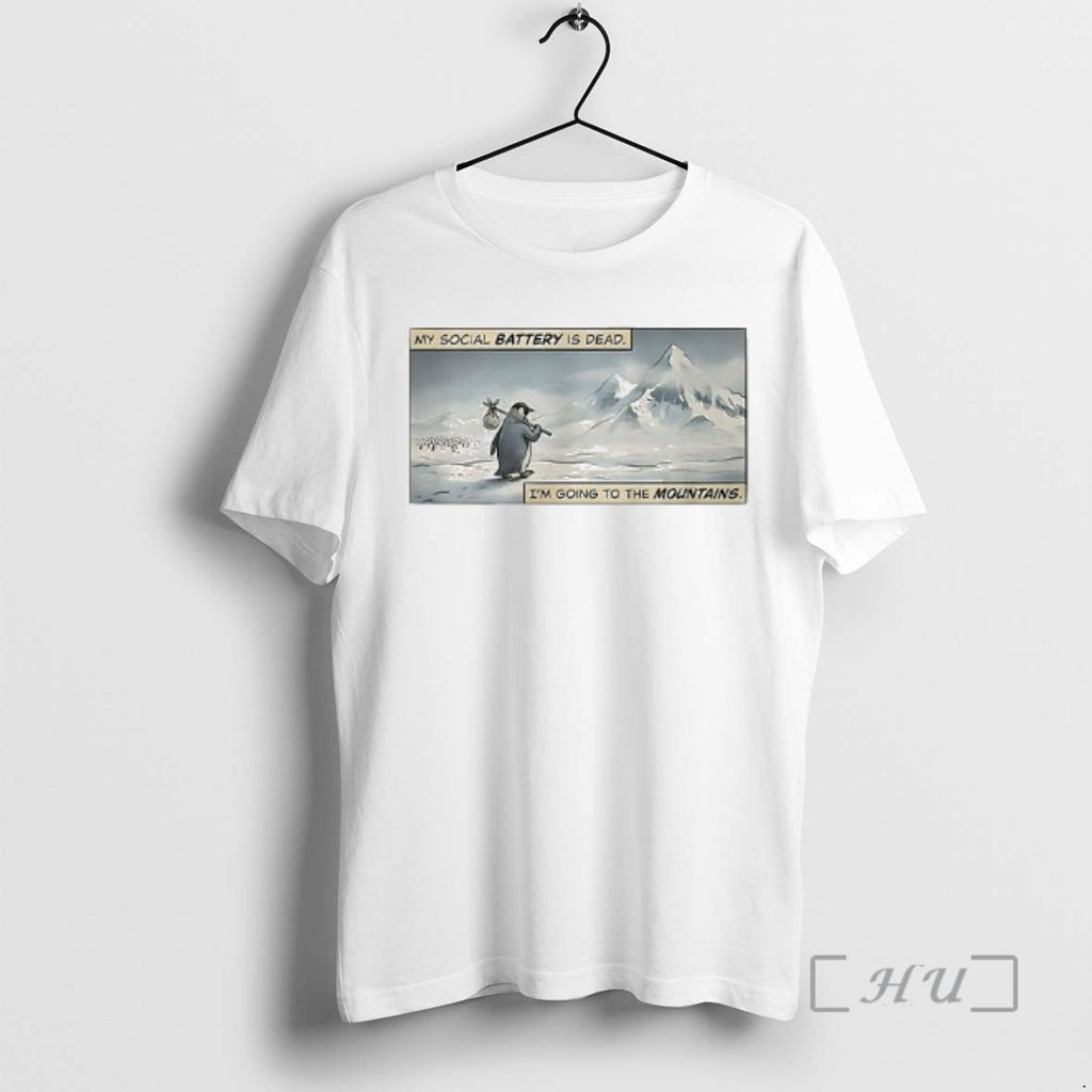 Officials Penguin My Social Battery Is Dead Im Going To The Mountains Woman Premium