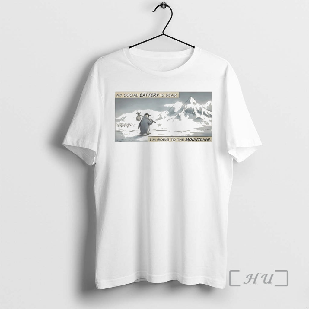 Officials Penguin My Social Battery Is Dead Im Going To The Mountains Meme Premium