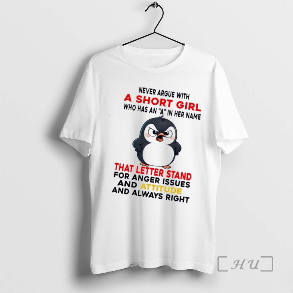 Officials Penguin Never Argue With Short Girl Who Has An A In Her Name That