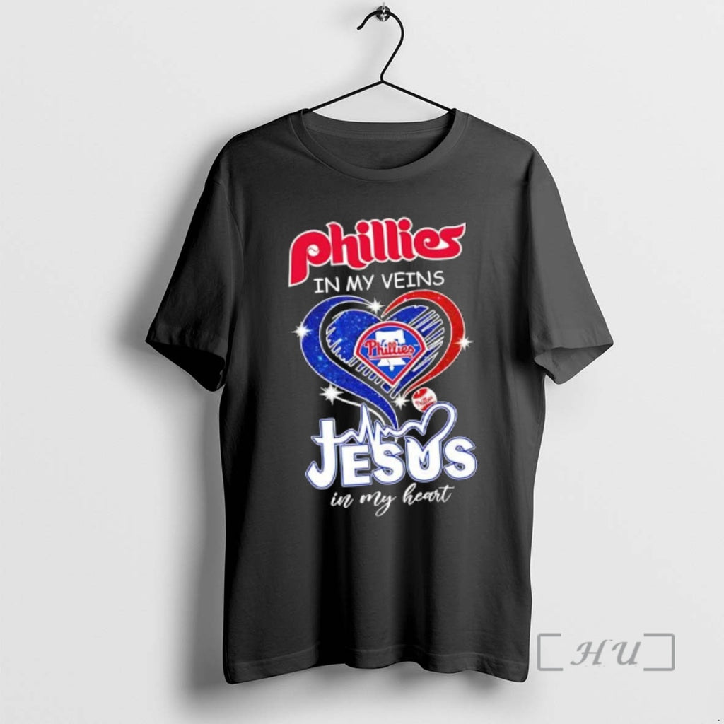 Officials Philadelphia Phillies In My Veins Jesus In My Heart Baseball Graphic Premium T Shirts
