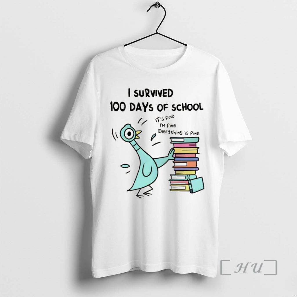 Officials Pigeon I Survived 100 Days Of School Its Fine Im Fine Everything Is Fine