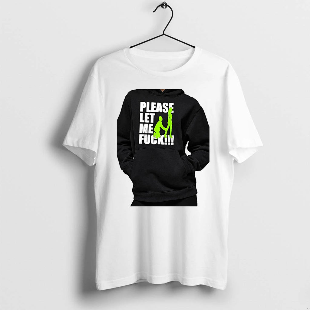 Officials Please Let Me Fuck Premium T Shirt