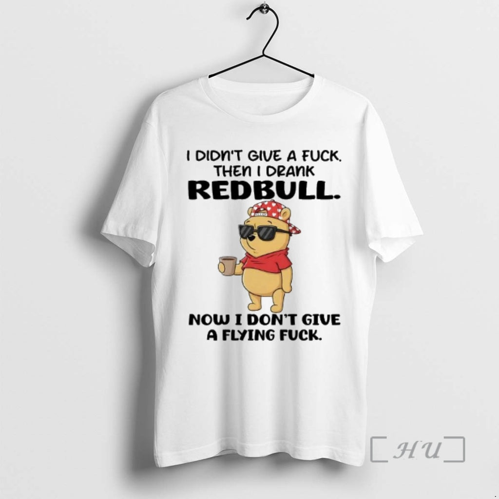 Officials Pooh I Didnt Give A Fuck Then I Drank Redbull Now I Dont Give