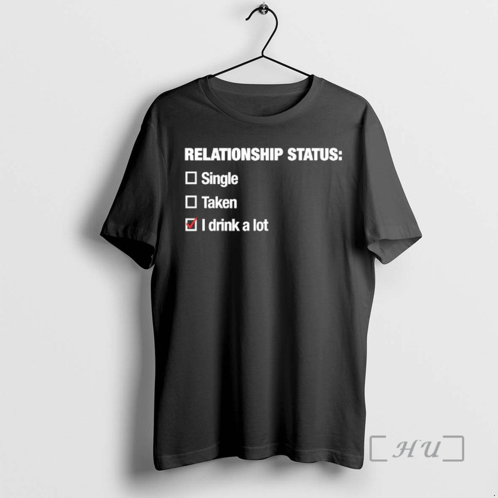 Officials Relationship Status I Drink A Lot Checkbox Woman
