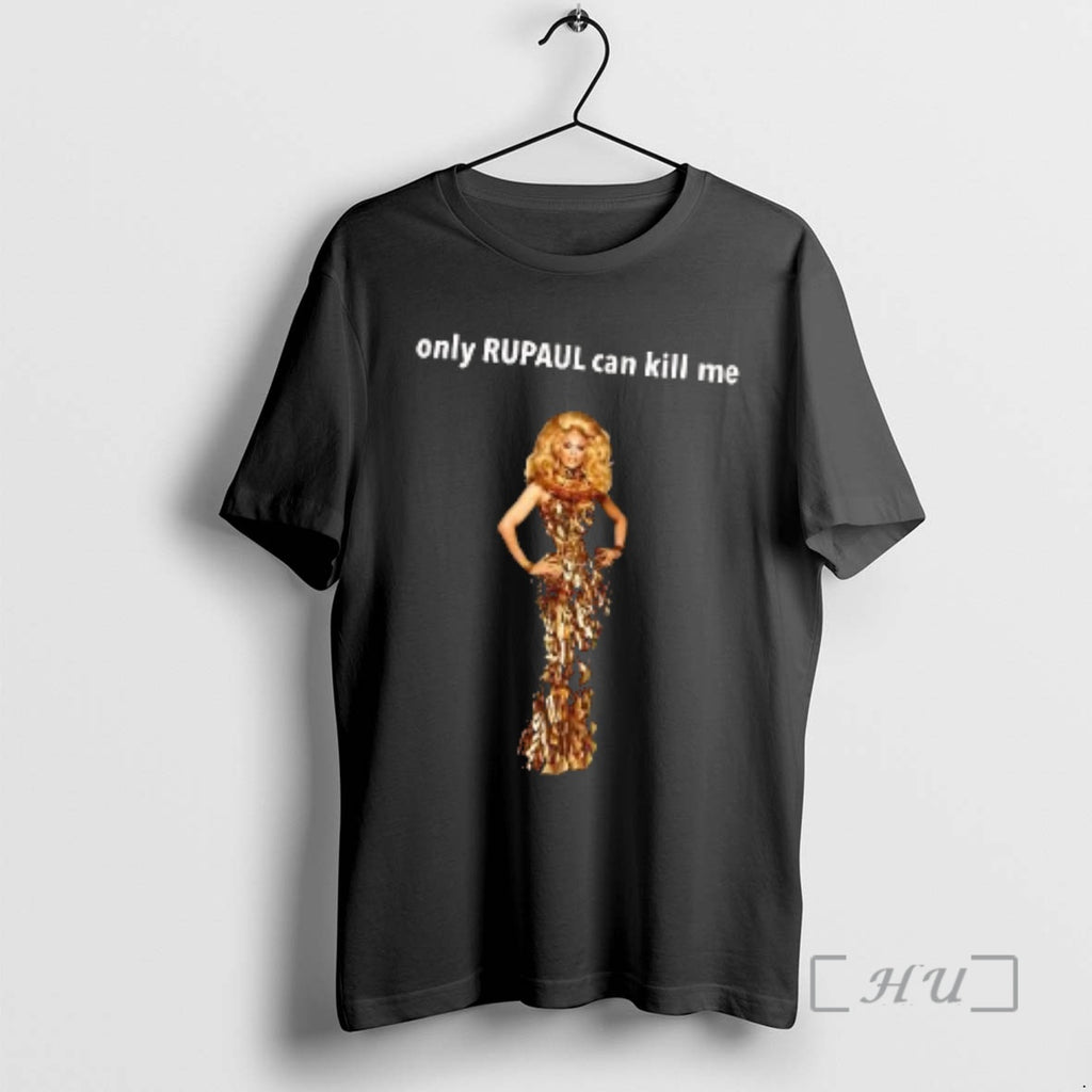 Officials Rupauls Drag Race Only Rupaul Can Kill Me