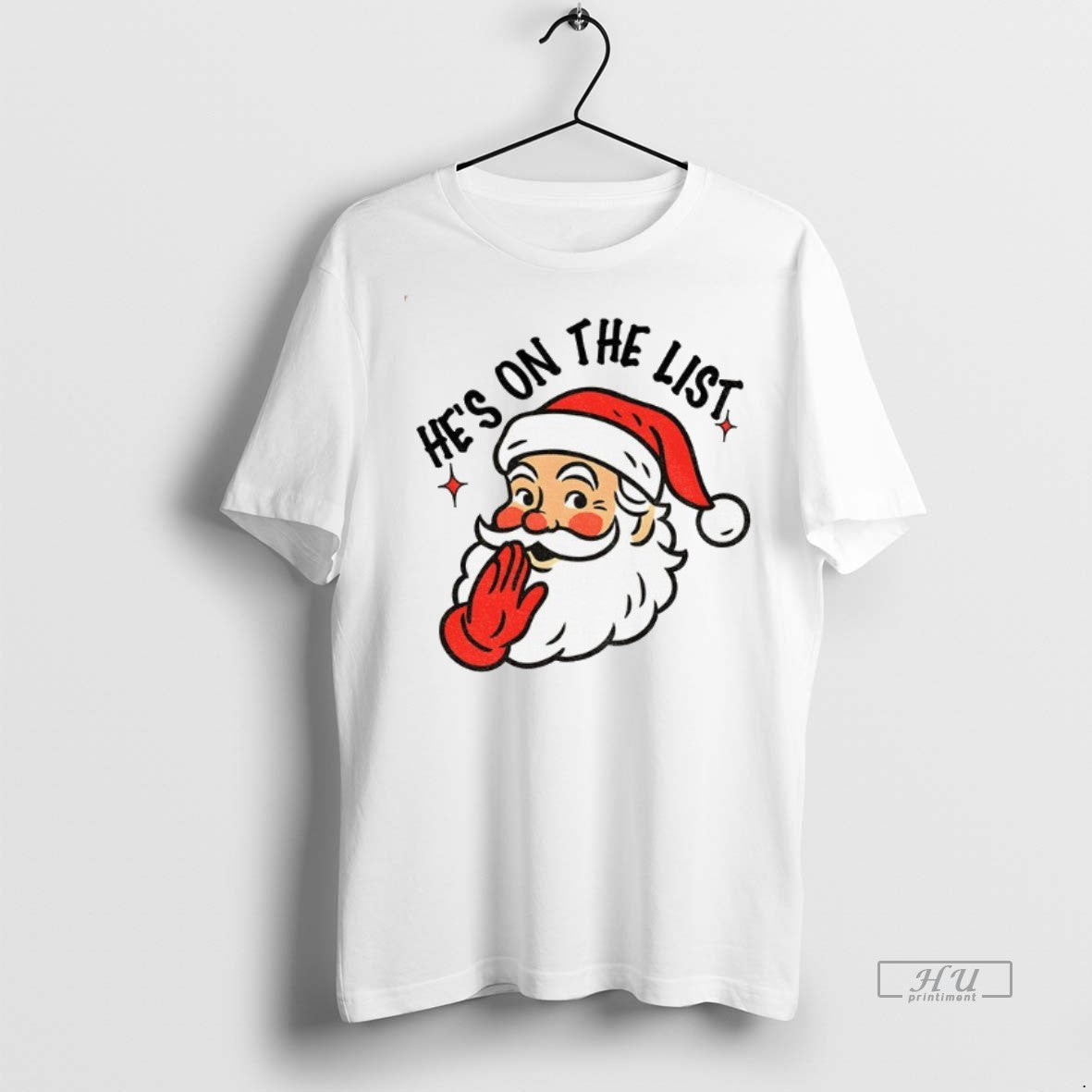 Officials Santa Claus Big Face Hes On The List Christmas Premium Tee Shirt Sweater