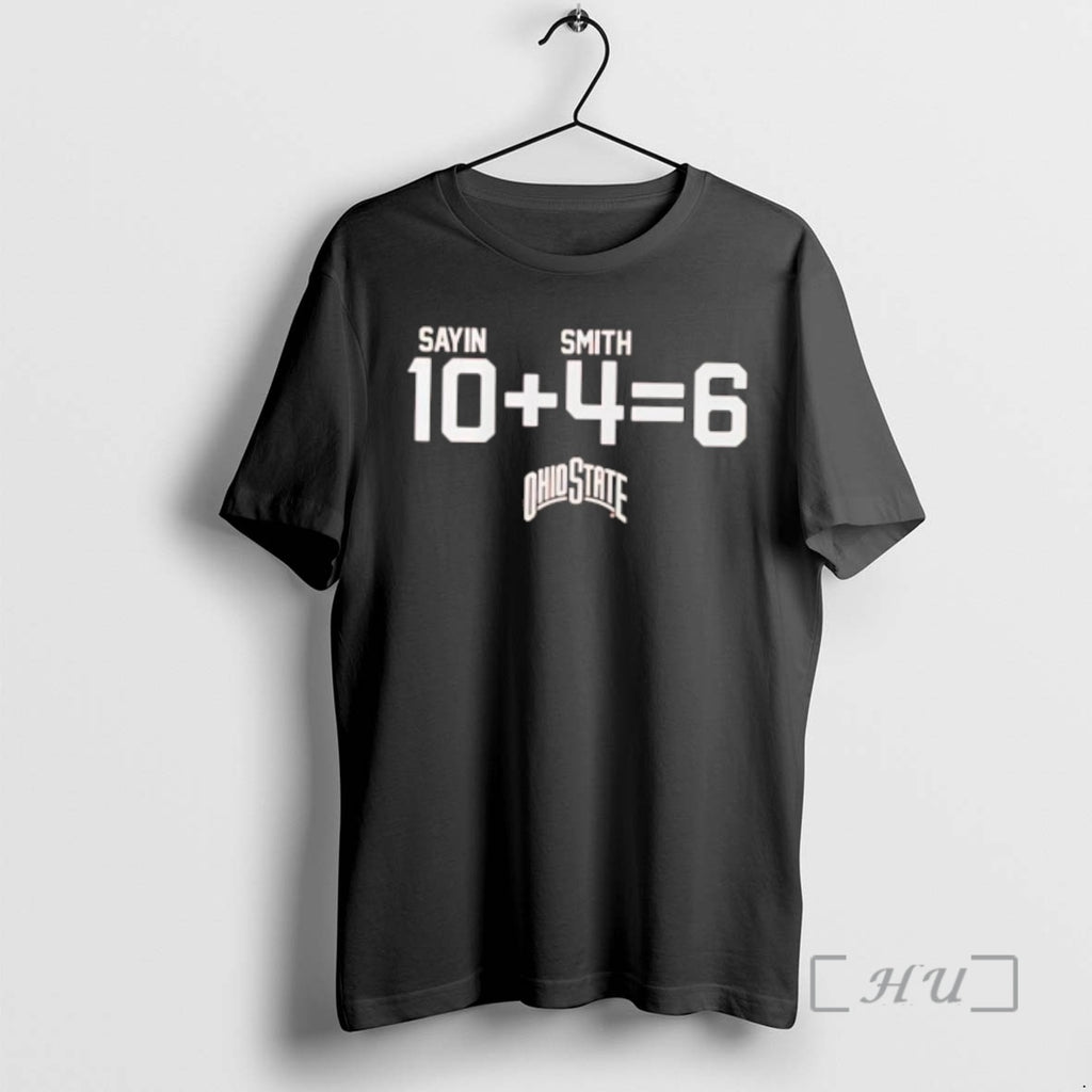 Officials Sayin 10 Plus Smith 4 Equals 6 Ohio State Football Premium T Shirts Sweater