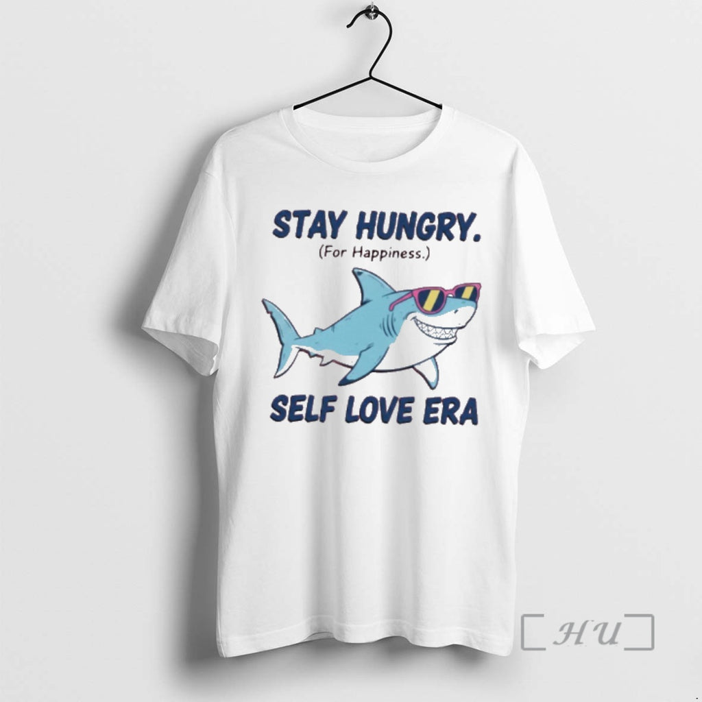 Officials Shark Stay Hungry For Happiness Self Love Era