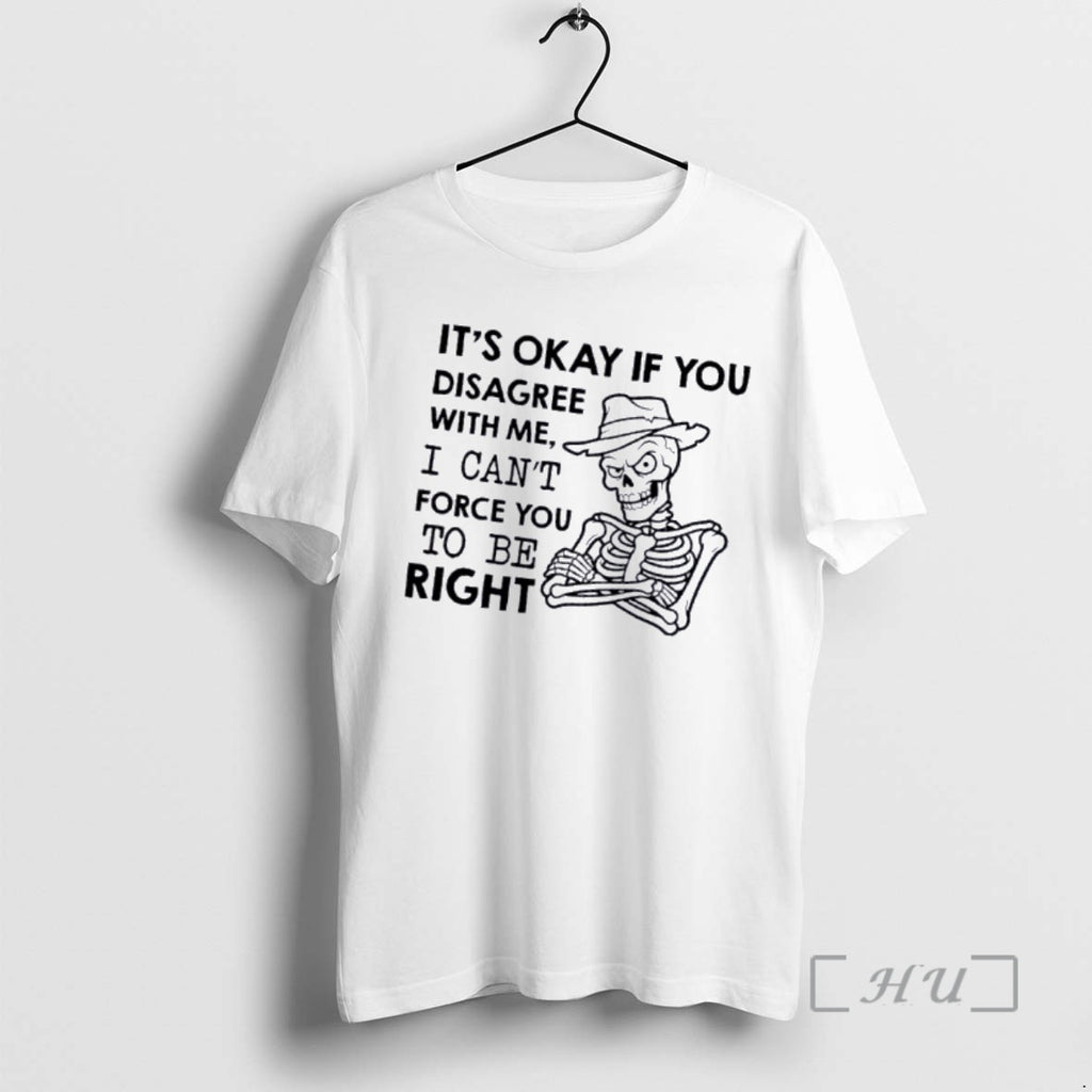 Officials Skeleton Its Okay If You Disagree With Me I Cant Force You To Be