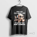 Officials Skeleton Why Yes Im A Smart Ass Its Better Than Being A Dumbass Premium