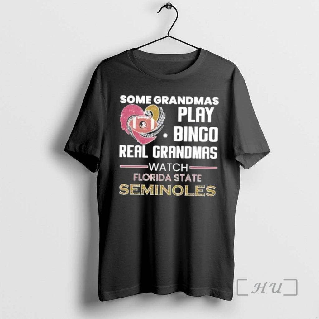 Officials Some Grandmas Play Bingo Real Grandmas Watch Florida State Seminoles Premium T Shirts Sweater