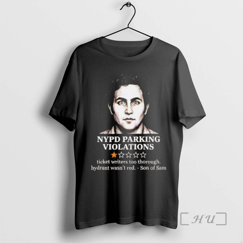 Officials Son Of Sam Nypd Parking Violation Ticket Writers Too Thorough Premium T Shirts Sweater