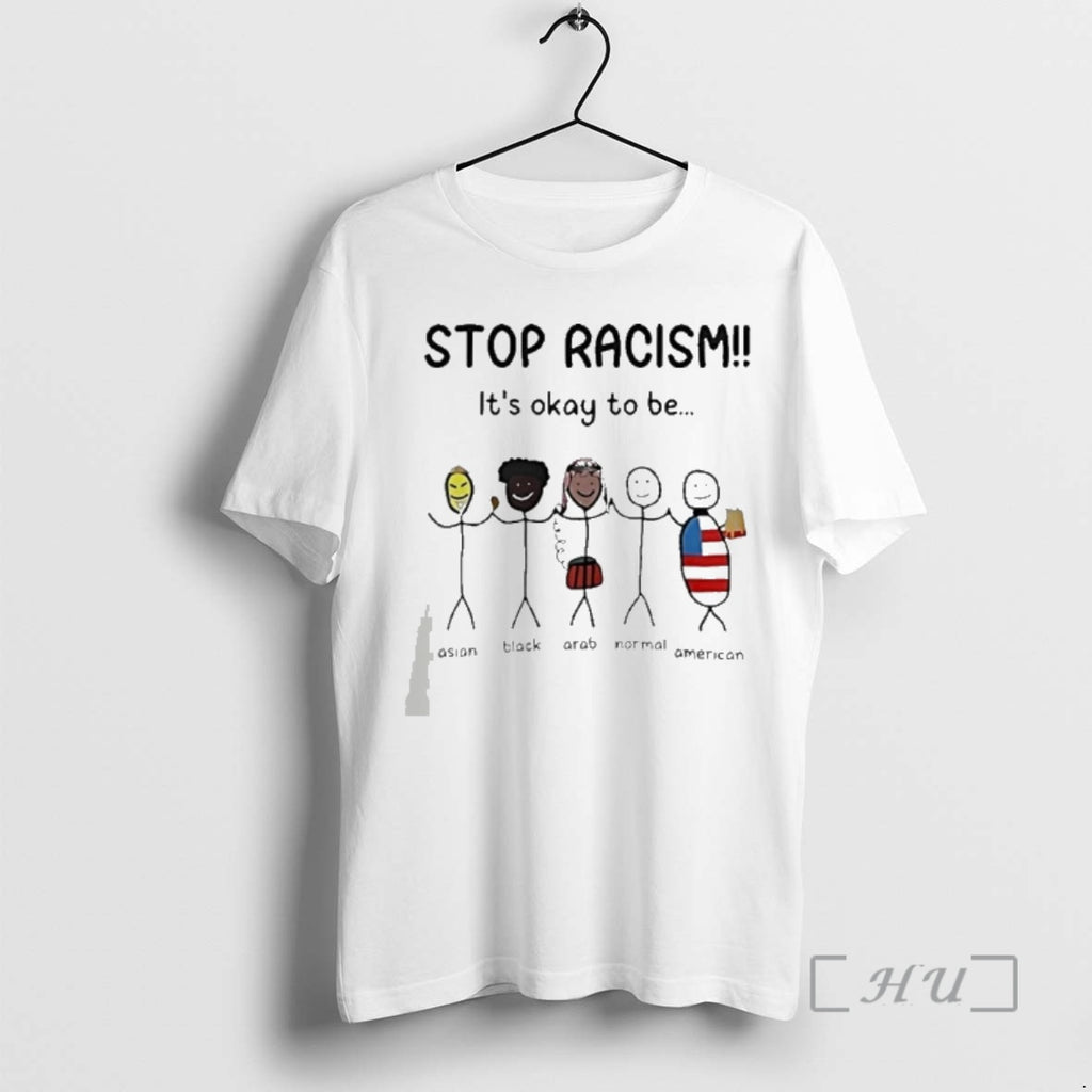Officials Stop Racism Its Okay To Be Asian Black Arab Normal American Meme Premium