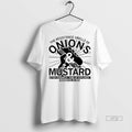 Officials The Resistance Smells Of Onions And Mustard 2025 Circle Premium Tee Shirt Sweater