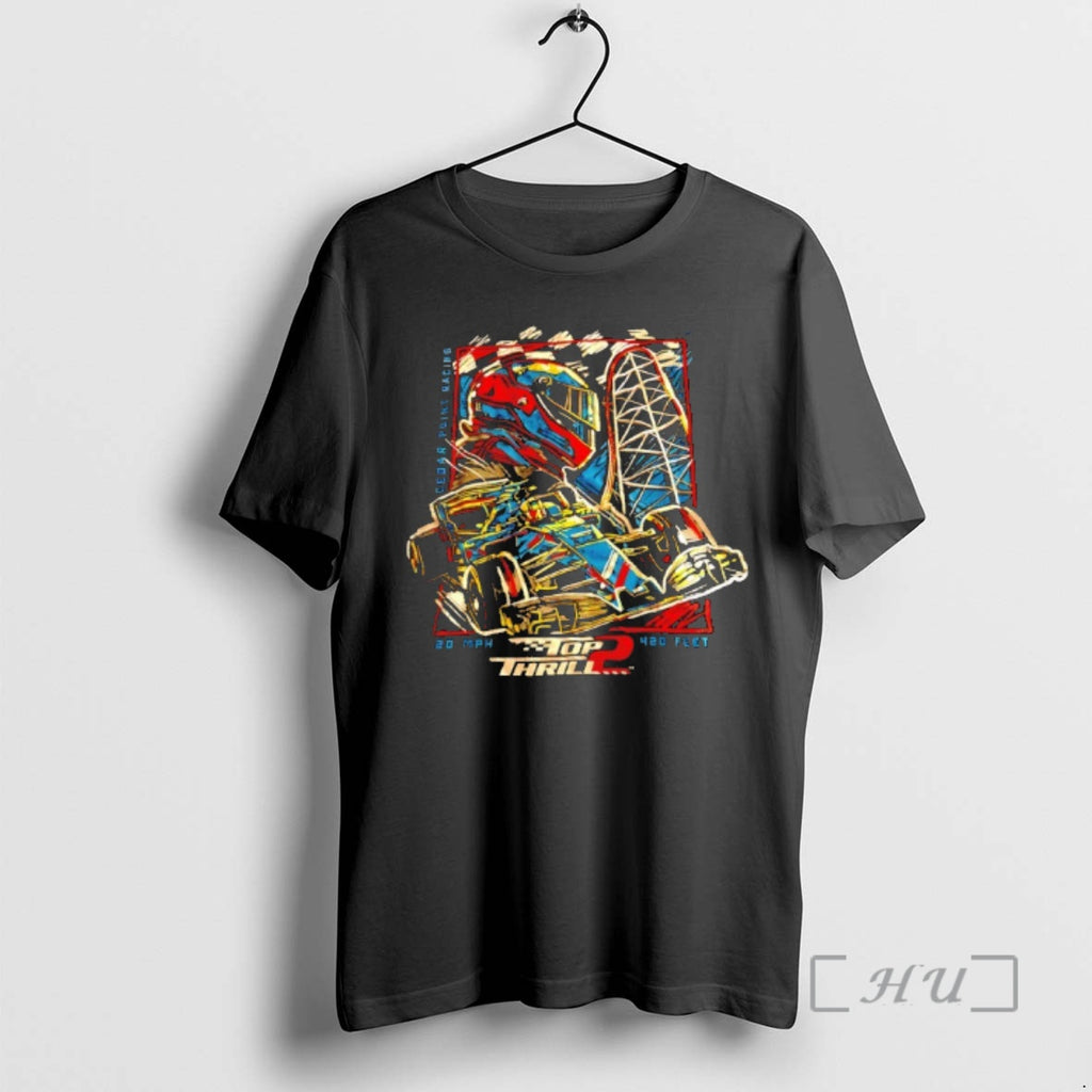 Officials Top Thrill 2 Racing Cedar Point 20 Mph 420 Peet Premium T Shirts Sweater