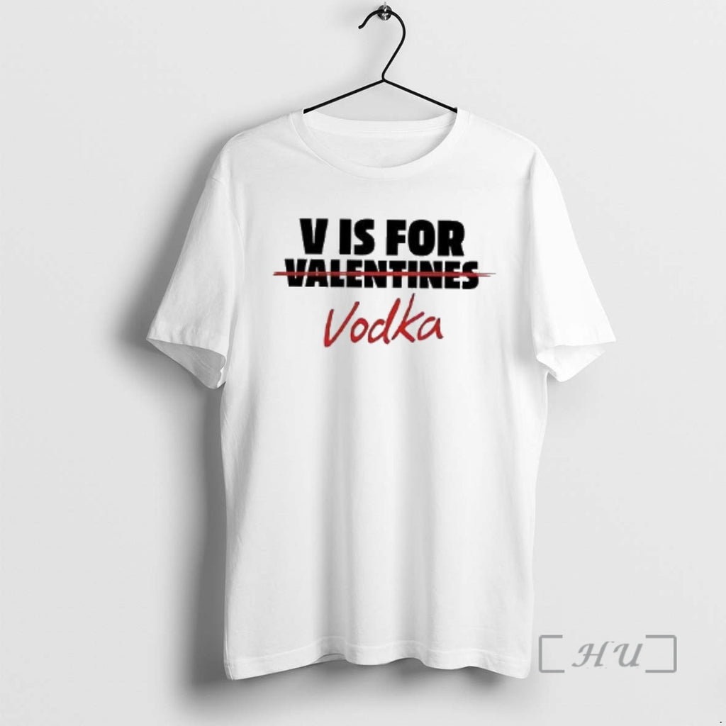 Officials V Is For Vodka Anti Valentine Meme Woman