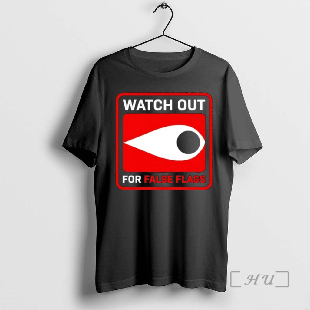 Officials Watch Out For False Flags Eye
